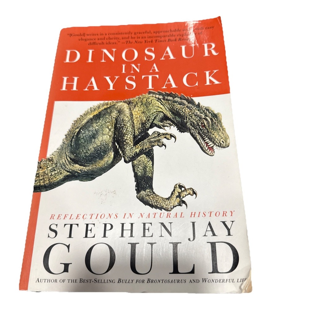 Dinosaur in a Haystack : Reflections in Natural History by Stephen Gould (1996,